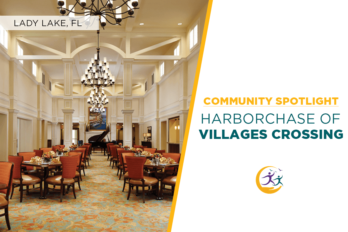 Community Spotlight_HarborChase of Villages Crossing-Senior living in Lady Lake, Florida