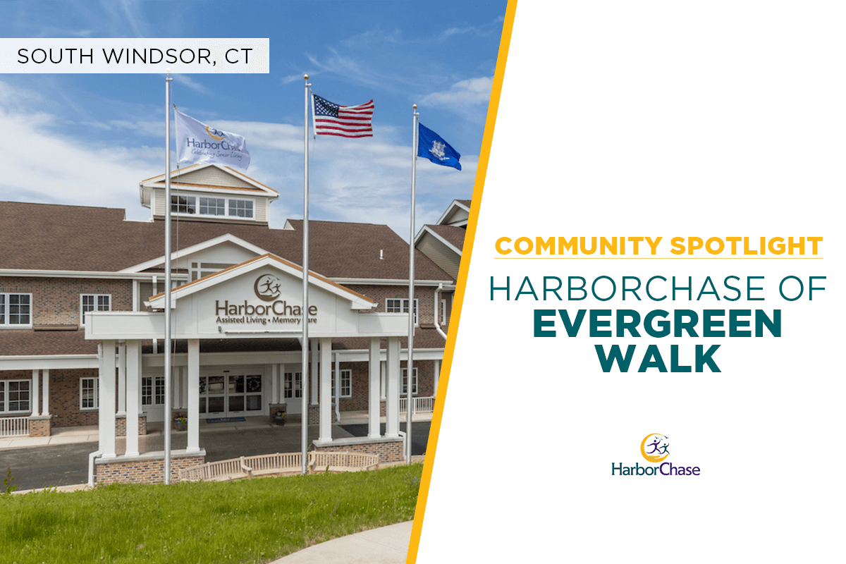 Community Spotlight_HarborChase of Evergreen Walk-South Windsor, CT, Senior Living