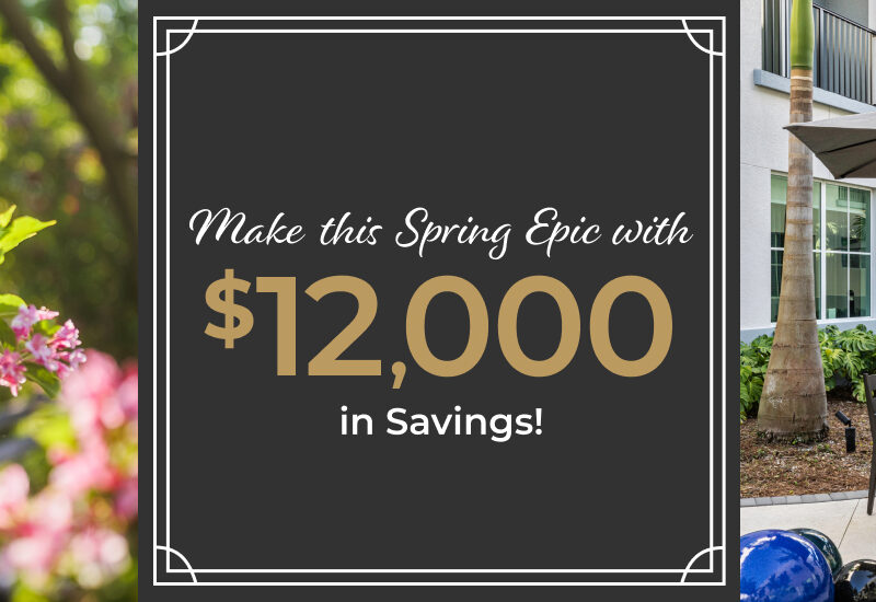 Make This Spring Epic at HarborChase of Boynton Beach
