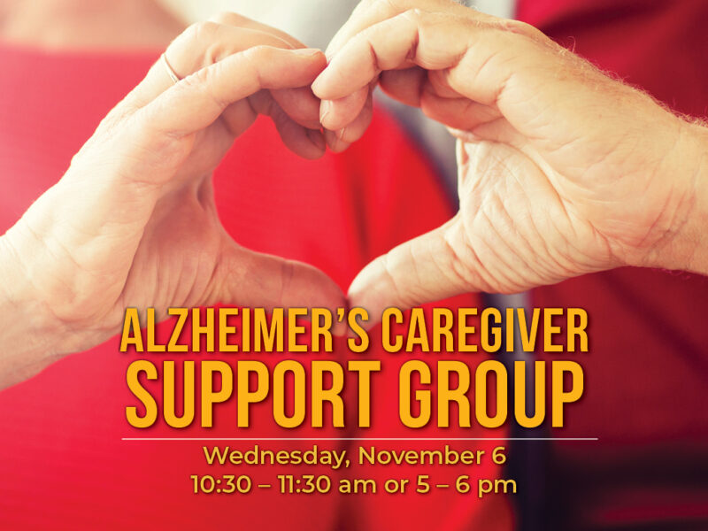 Find Connection & Support • Alzheimer’s Caregiver Support Group